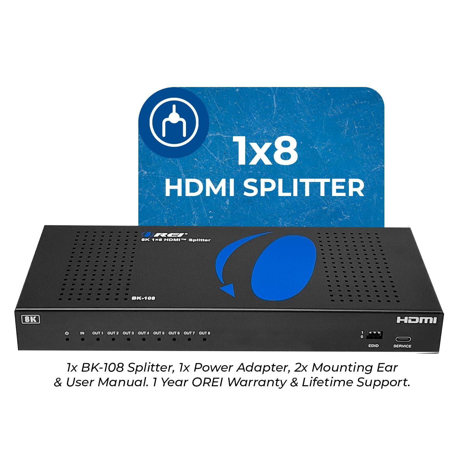 OREI OREI 8K HDMI Splitter 1 X 8, Duplicate/Mirror Any HDMI Signal UltraHD Supports Upto 4K @ 120Hz EDID HDCP 2.3 - (BK-108)