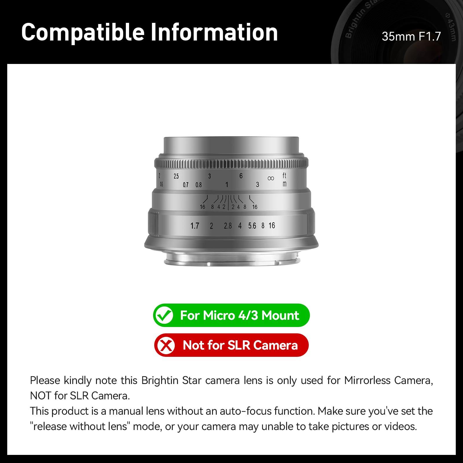 brightin star Brightin Star 35mm F1.7 Large Aperture APS-C Manual Focus Prime Fixed Mirrorless Camera Lens, Fit for Panasonic Olympus Micro4/3 G7, G85, GX9, G7KS, EPM1/2, EM1, EP1/P2/P3/P5, PL 1/2/3/5/6(Silver)