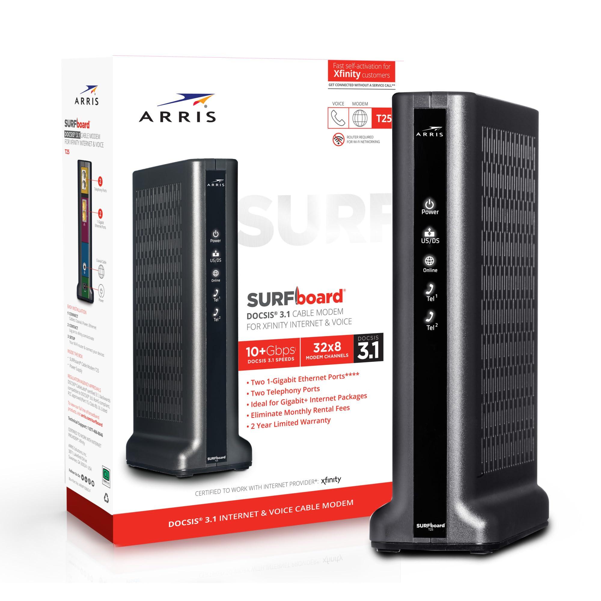 ARRIS ARRIS (T25) - Cable Modem - Fast DOCSIS 3.1 Gigabit Cable Modem , Comcast Xfinity Internet & Voice , Two 1 Gbps Ports, 800 Mbps Max with Xfinity Plan