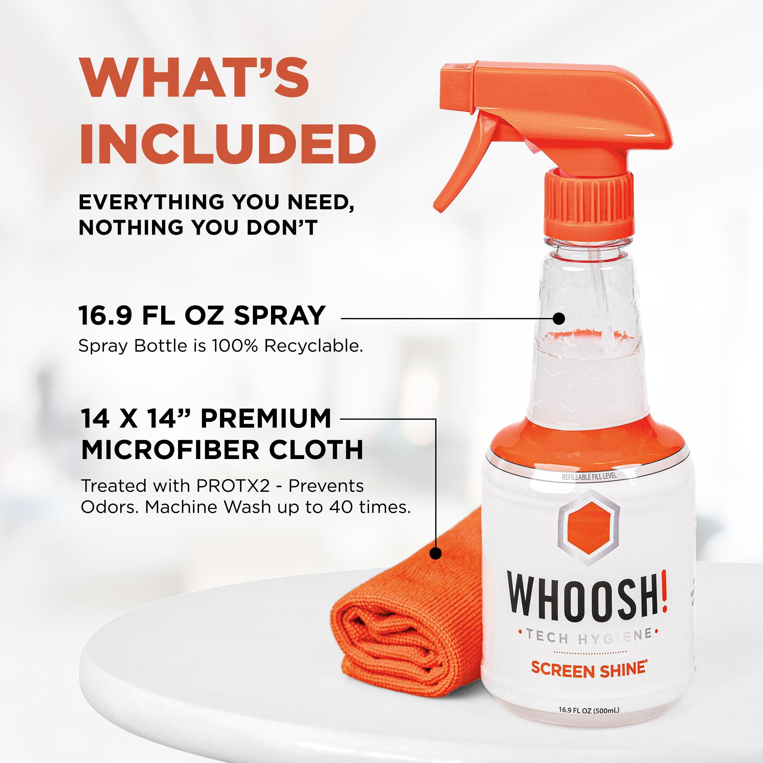 WHOOSH WHOOSH! TV Screen Cleaner - 16.9 fl oz + 1 Microfiber Cleaning Cloth - for TV, OLED, Car, Computer, Laptop, MacBook, iPad, iPhone, Camera, Touch Screen - Industrial Size Electronic Cleaner Kit