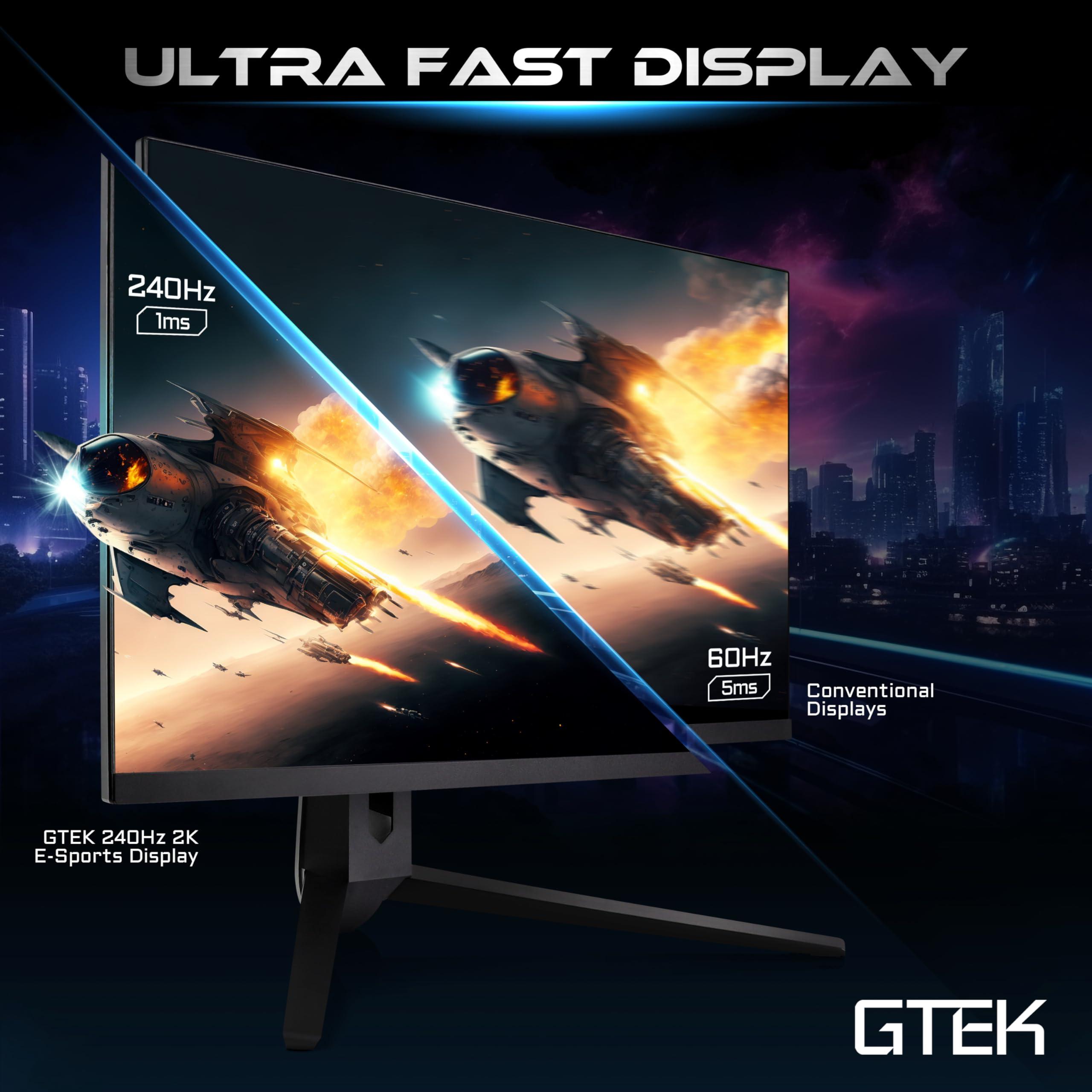 GTEK GTEK 240Hz 2K Gaming Monitor, 27 Inch Display Full WQHD 2560 x 1440P, Extreme Low Motion Blur, Fast IPS 1ms MPRT, DisplayPort/HDMI, VESA - Q2740P