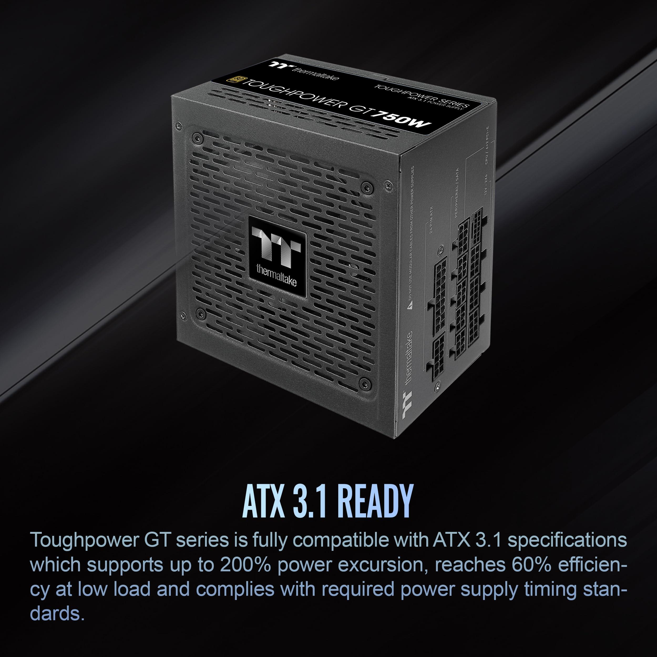 Thermaltake Thermaltake Toughpower GT 750W ATX 3.1 Standard Power Supply; 80 Plus Gold Efficiency; Smart Zero Fan; Native 300W PCIe 5.1 Connector; PS-TPT-0750FNFAGU-3; 5 Year Warranty
