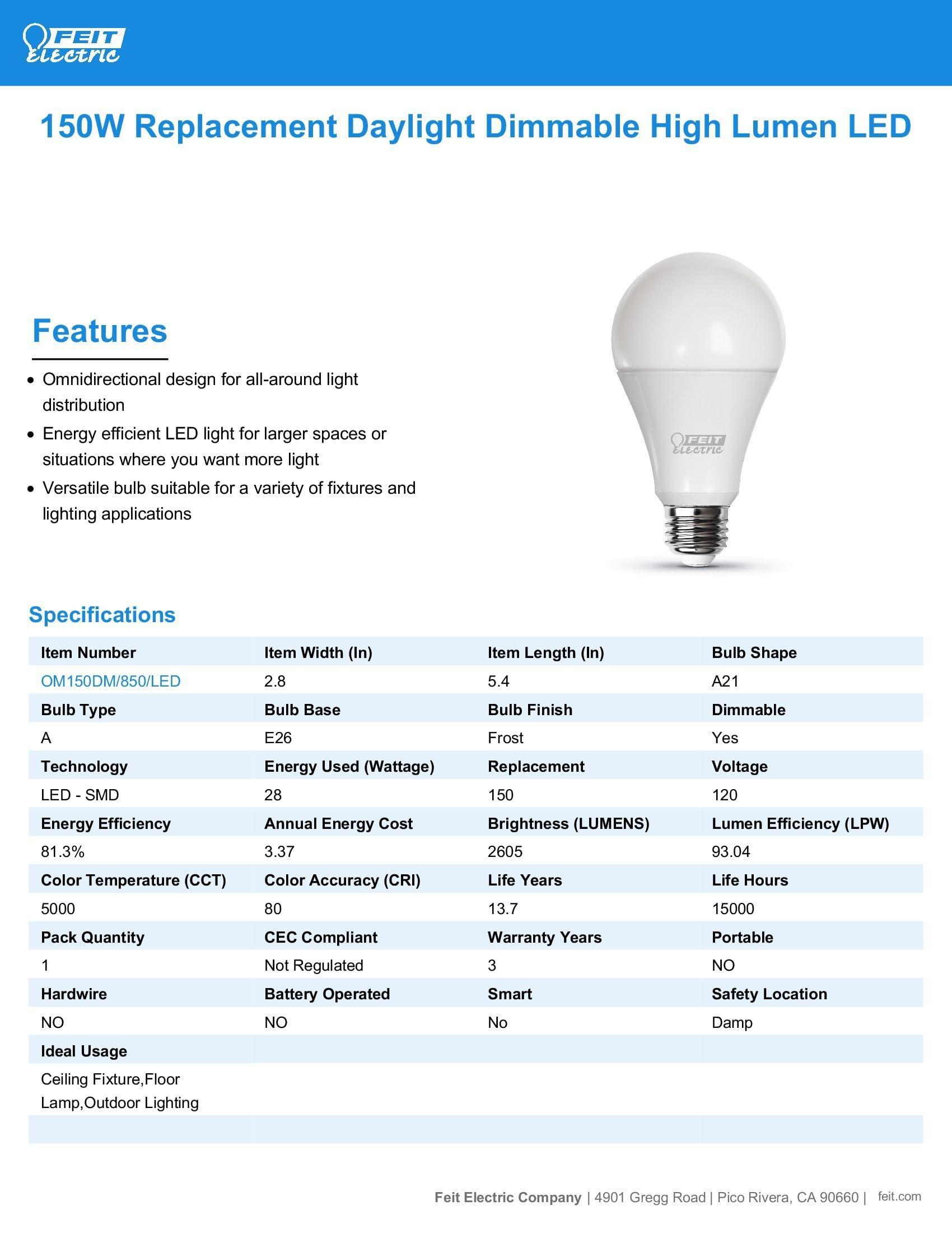 Feit Electric Feit Electric A21 LED Light Bulb, 150W Equivalent, Dimmable, 2605 Lumens, E26 Standard Base, 5000K Daylight, 80 CRI, High Output LED Light Bulb, Damp Rated, 15,000-Hour Lifetime, OM150DM/850/LED